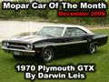 Mopar Car Of The Month - 1970 Plymouth GTX By Darwin Leis. Numbers matching, 440 big block and more.