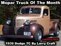 Mopar Truck Of The Month - 1939 Dodge TC by Larry Craft.