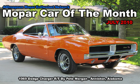 440's Mopar Car Of The Month for July 2010: 1969 Dodge Charger R/T