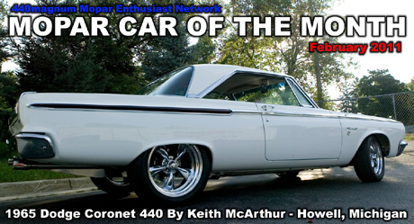 440'S Mopar Car Of The Month For February 2011: 1965 Dodge Coronet 440 By Keith McArthur