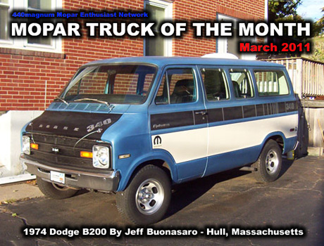 Mopar Truck Of The Month for March 2011 a 1974 Dodge B200 Van.