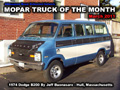 Mopar Truck Of The Month a 1974 Dodge B200 Window Van By Jeff Buonasaro.