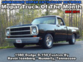 Mopar Truck Of The Month - 1980 Dodge Ram D-150 Custom By Kevin Isenberg.