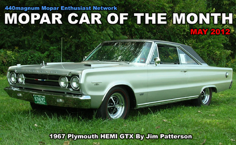 Mopar Car Of The Month For May 2012: 1967 Plymouth HEMI GTX By Jim Patterson