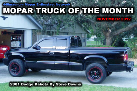 Mopar Truck Of The Month For November 2012 - 2001 Dodge Dakota By Steve Downs
