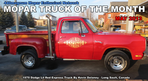Mopar Truck Of The Month For May 2013 - 1979 Dodge Lil Red Express Truck By Kevin Delaney.