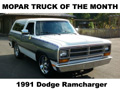 Mopar Truck Of The Month - 1991 Dodge Ramcharger 4x2 By Larry Hutchinson.