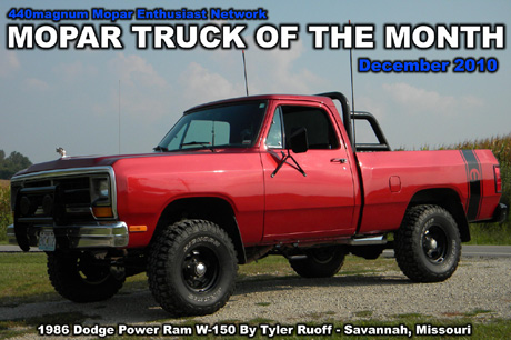 440'S Mopar Truck Of The Month for December 2010: 1986 Dodge Power Ram W-150 By Tyler Ruoff