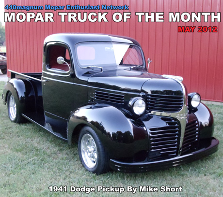 Mopar Truck Of The Month For May 2012: 1941 Dodge Pickup By Mike Short
