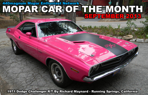 Mopar Car Of The Month for September 2013: 1971 Dodge Challenger R/T By Richard Maynard